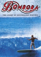 Bombora: The Story of Australian Surfing